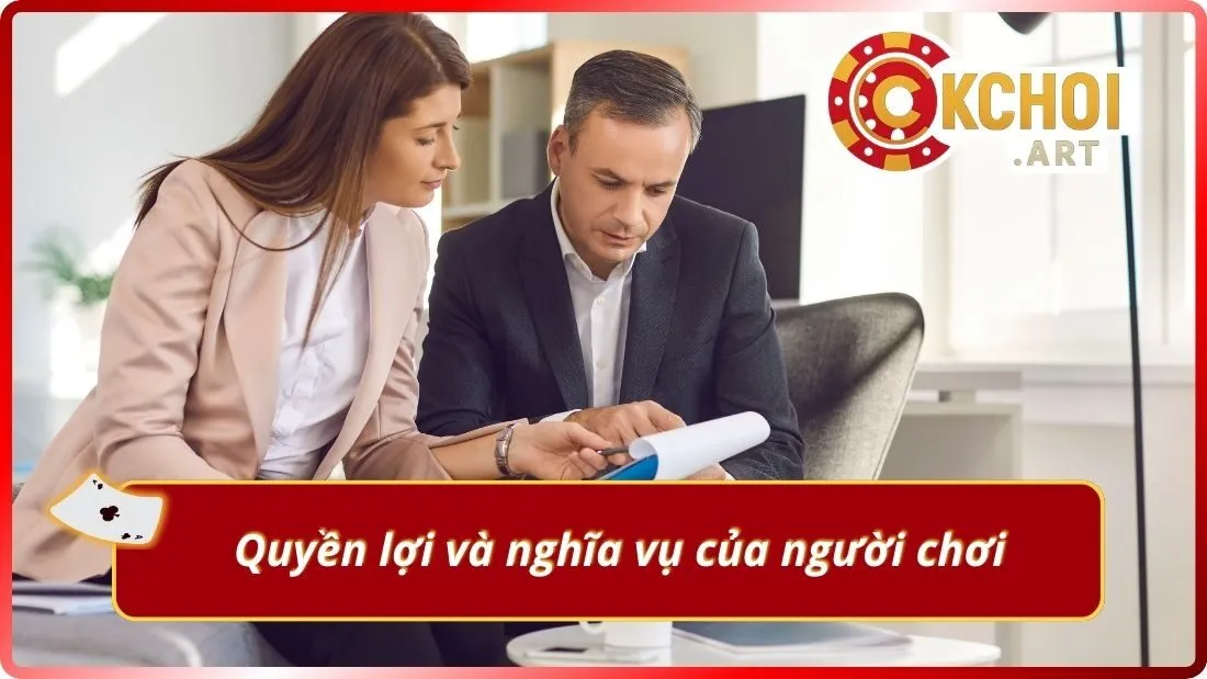 Quyền lợi và nghĩa vụ của người chơi
